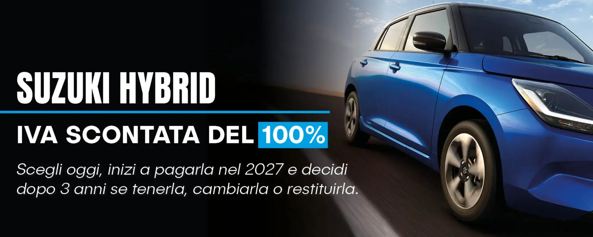 LA TUA NUOVA SUZUKI HYBRID CON IVA SCONTATA DEL 100%