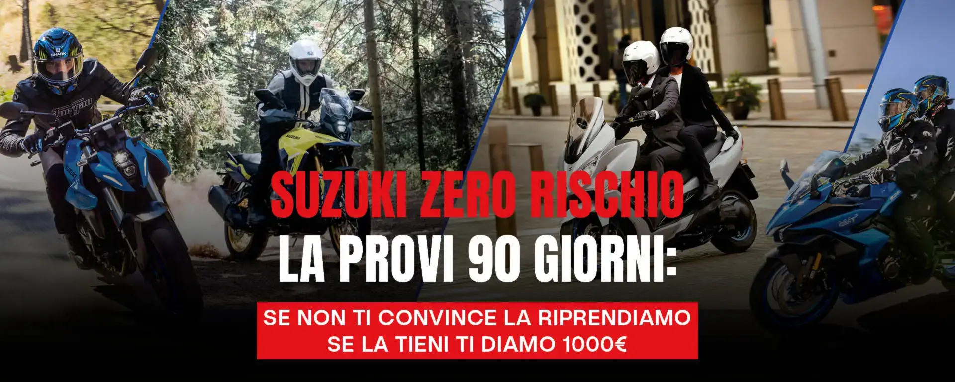 slider SUZUKI ZERO RISCHIO LA PROVI. LA VIVI. POI DECIDI.